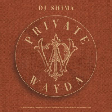 DJ Shima – Private Wayda Album