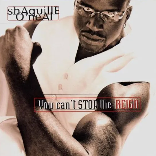 Shaquille O’Neal – You Can’t Stop the Reign Album